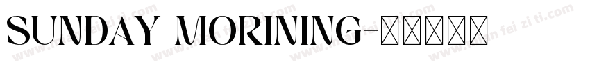 Sunday morining字体转换